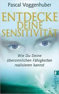 Aura sehen lernen : Entdecke deine Sensitivität