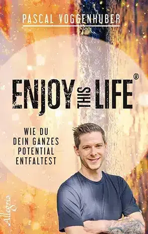 ENJOY THIS LIFE® Potential entfalten